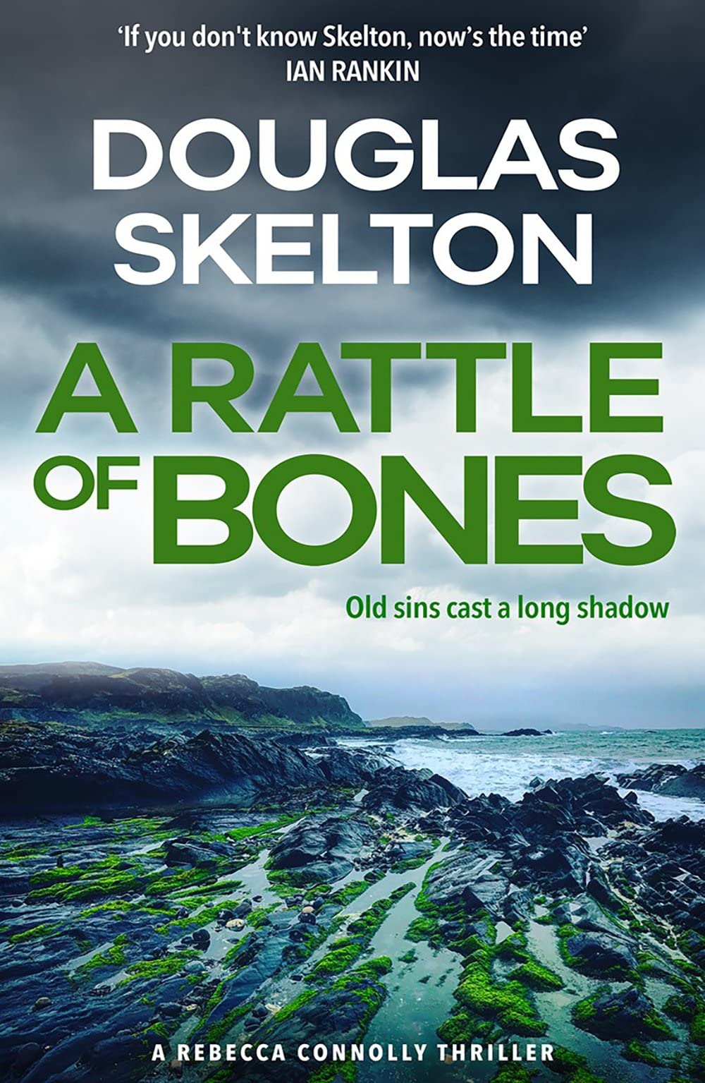 A Rattle of Bones: A Rebecca Connolly Thriller (The Rebecca Connolly Thrillers)