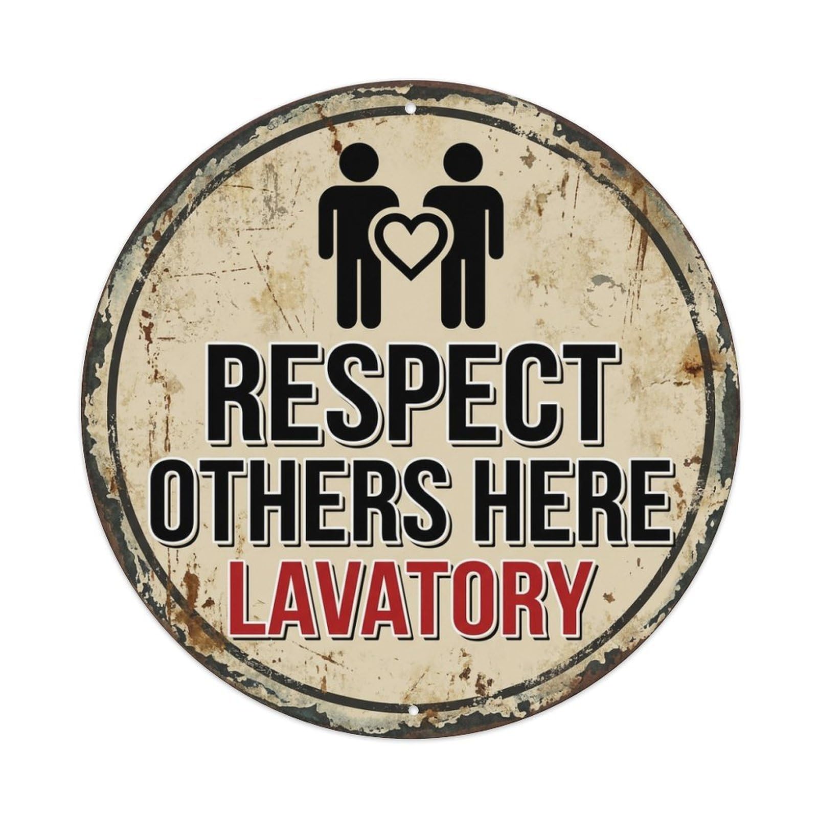 Metal Tin Sign Respect Others Here Lavatory Warning Sign