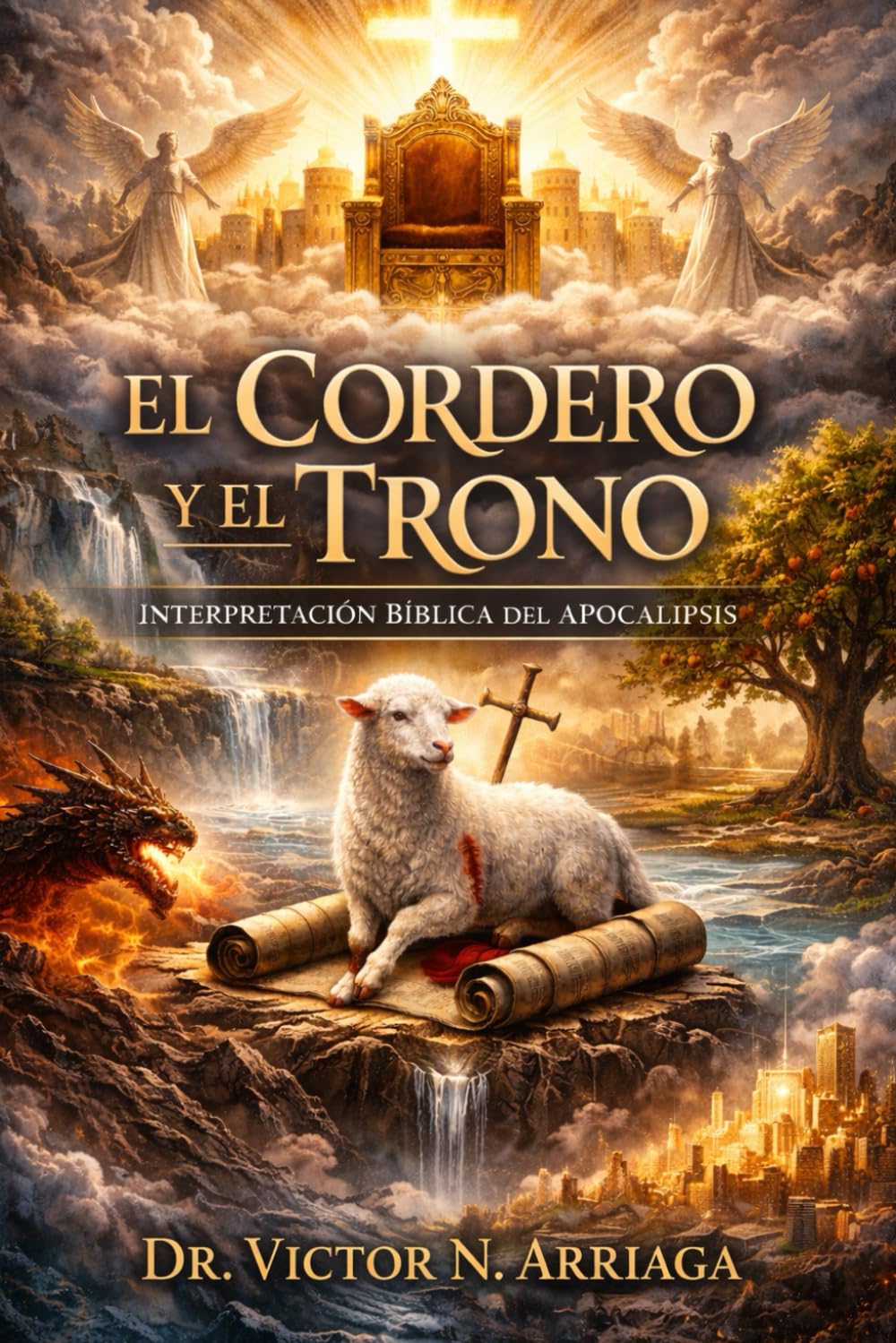 “El Cordero y el Trono”: Interpretación Bíblica del Apocalipsis