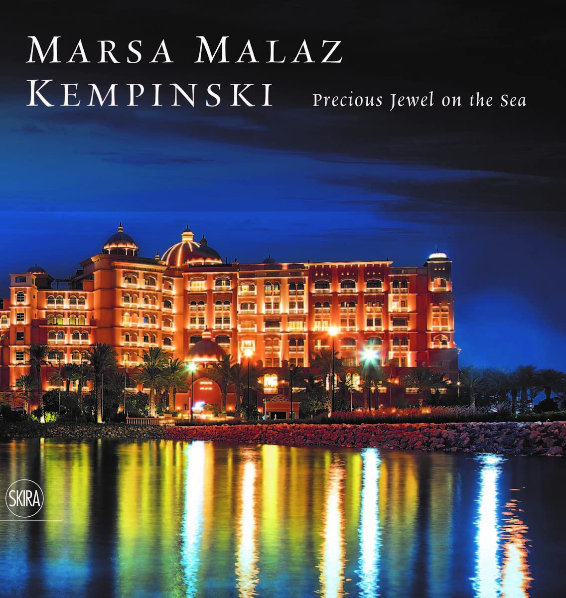 Marsa Malaz Kempinski Portrait of a Hotel livre de prestige sur l'architecture de luxe