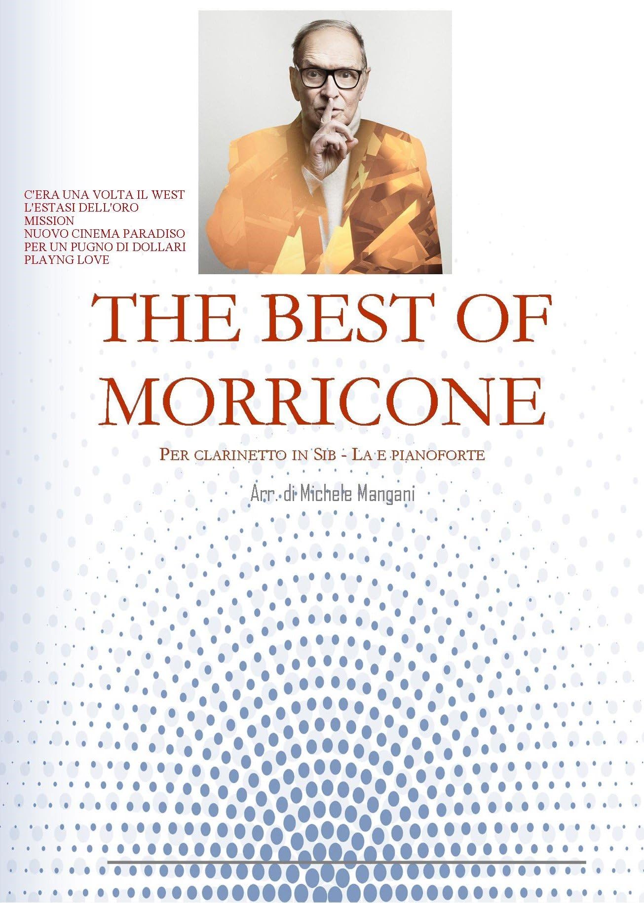 The best of Morricone per clarinetto in Sib-La e pianoforte