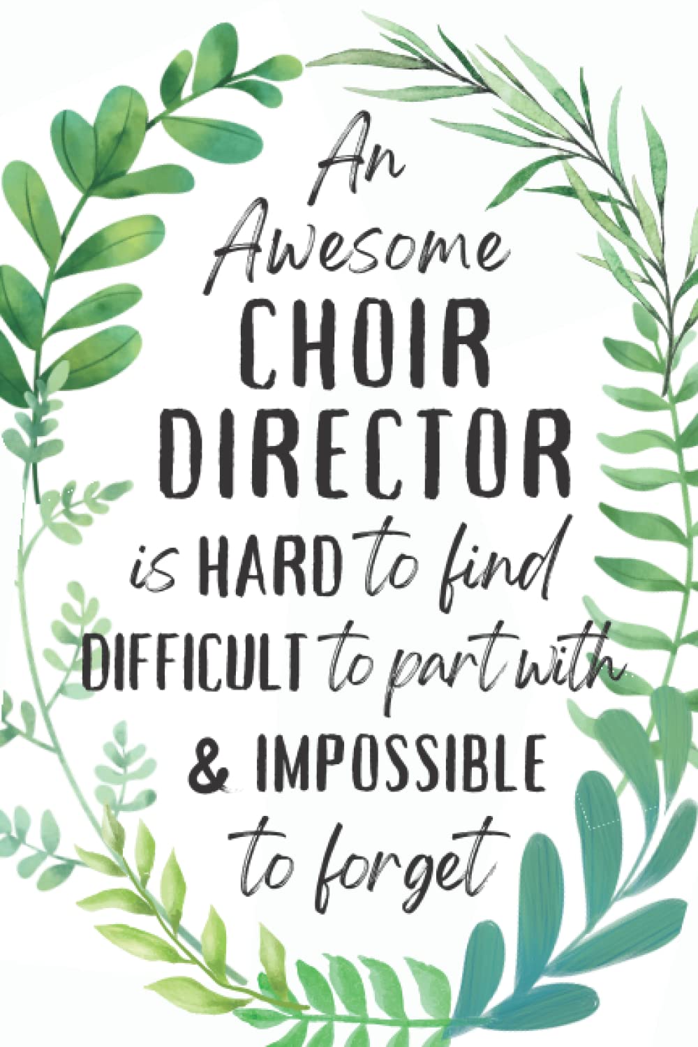 Choir Director Gifts: An Appreciation and Thank You Gift, Blank Notebook Journal for Choir Director to Write in