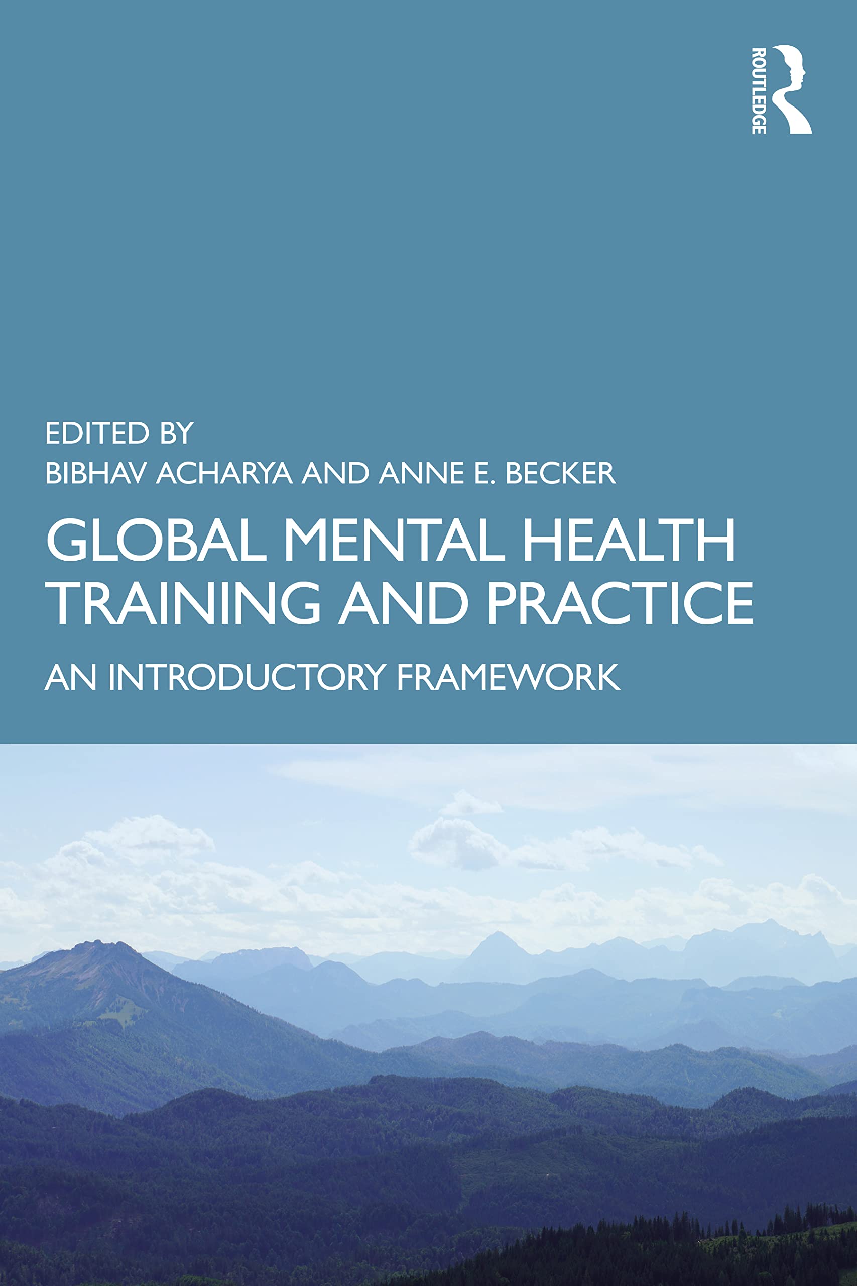 Global Mental Health Training and Practice by Bibhav Acharya,... - 9781138064133