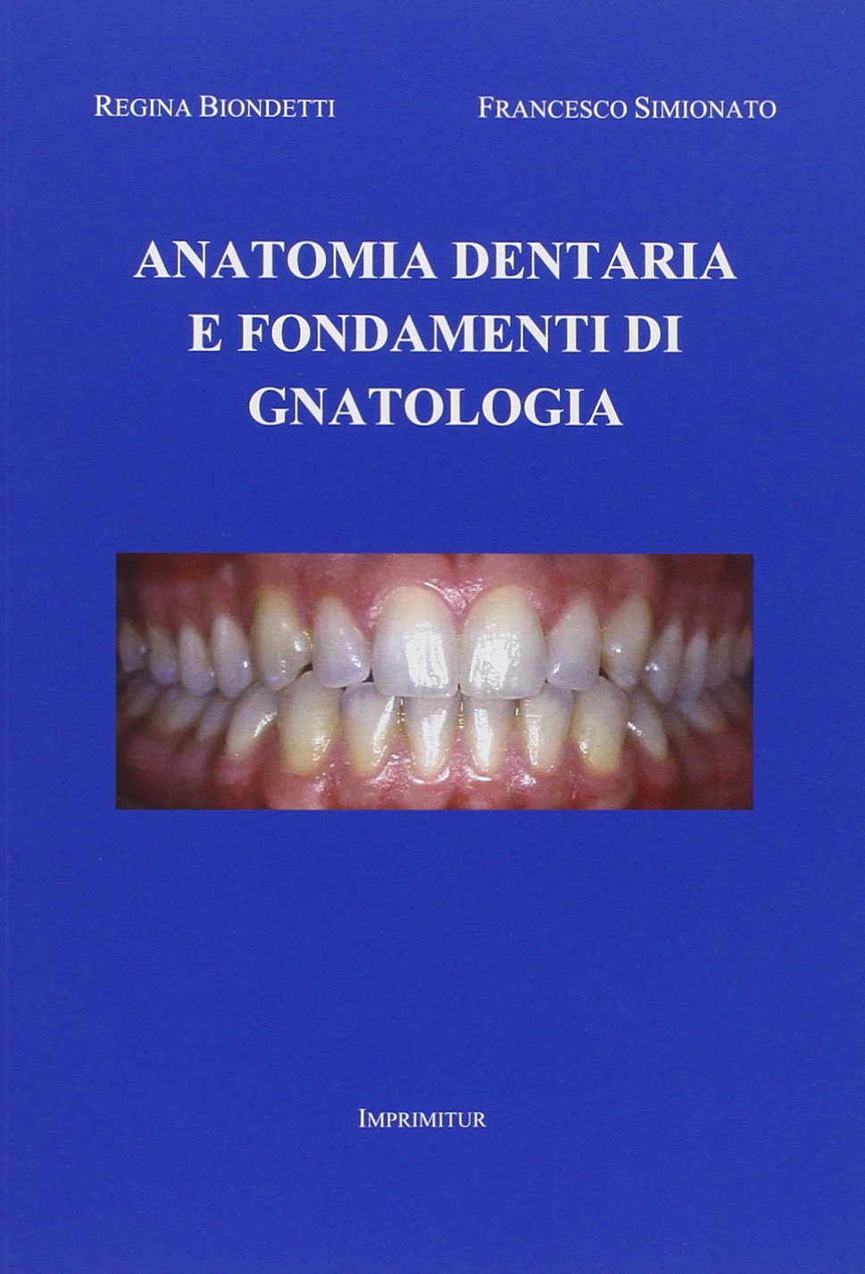 Anatomia dentaria e fondamenti di gnatologia