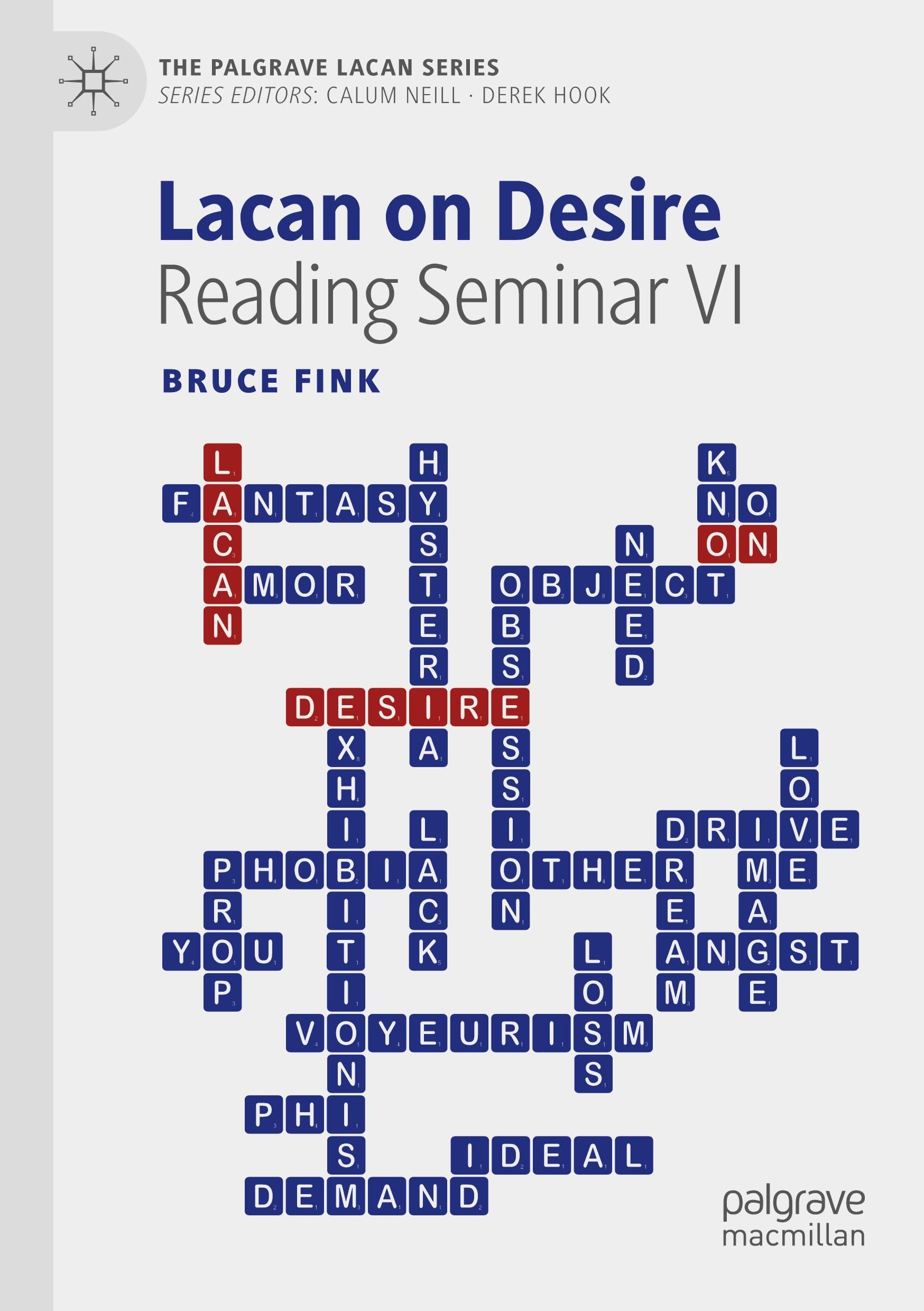 Lacan on Desire: Reading Seminar VI (The Palgrave Lacan Series)