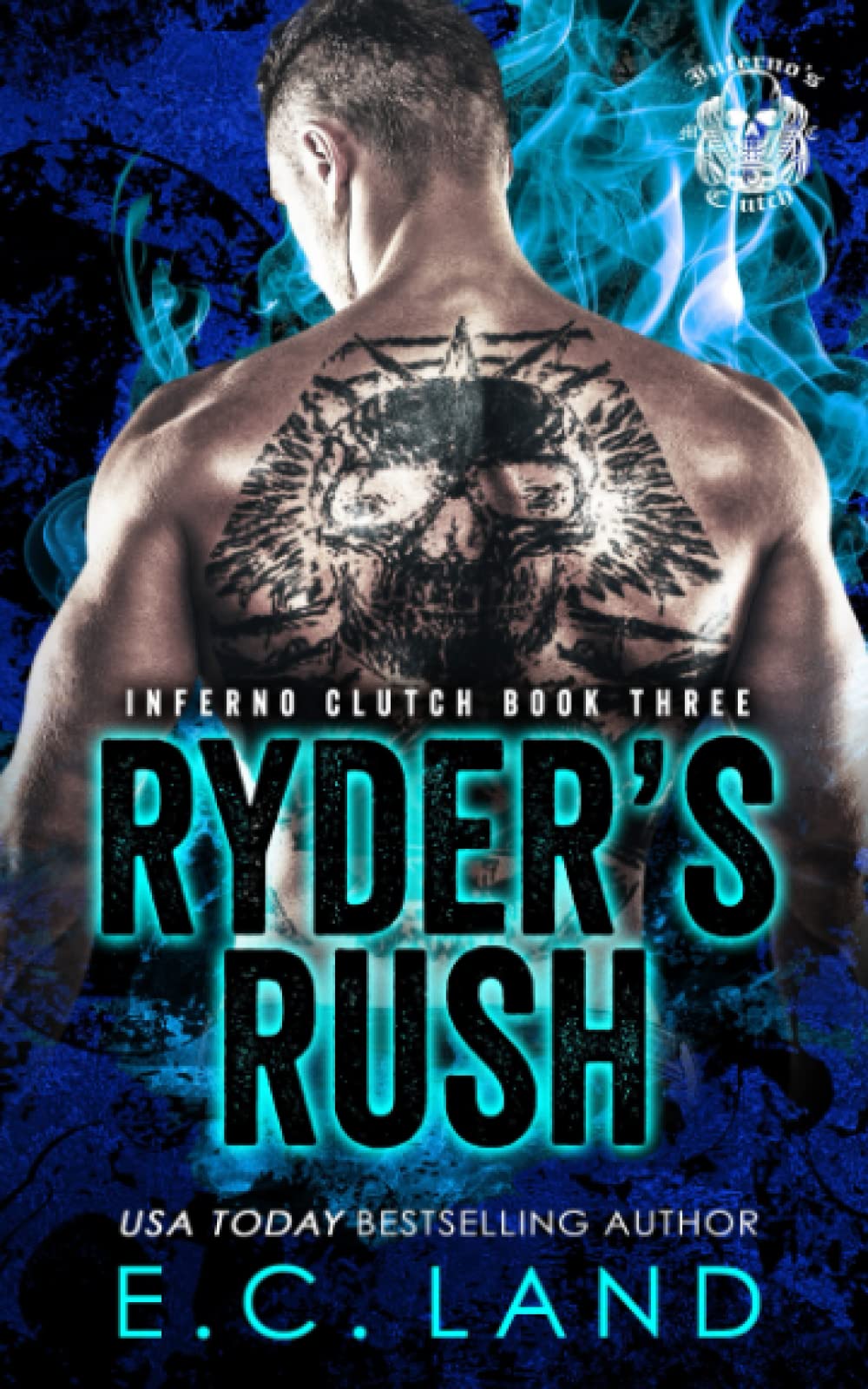Ryder's Rush: 3 (Inferno's Clutch MC)
