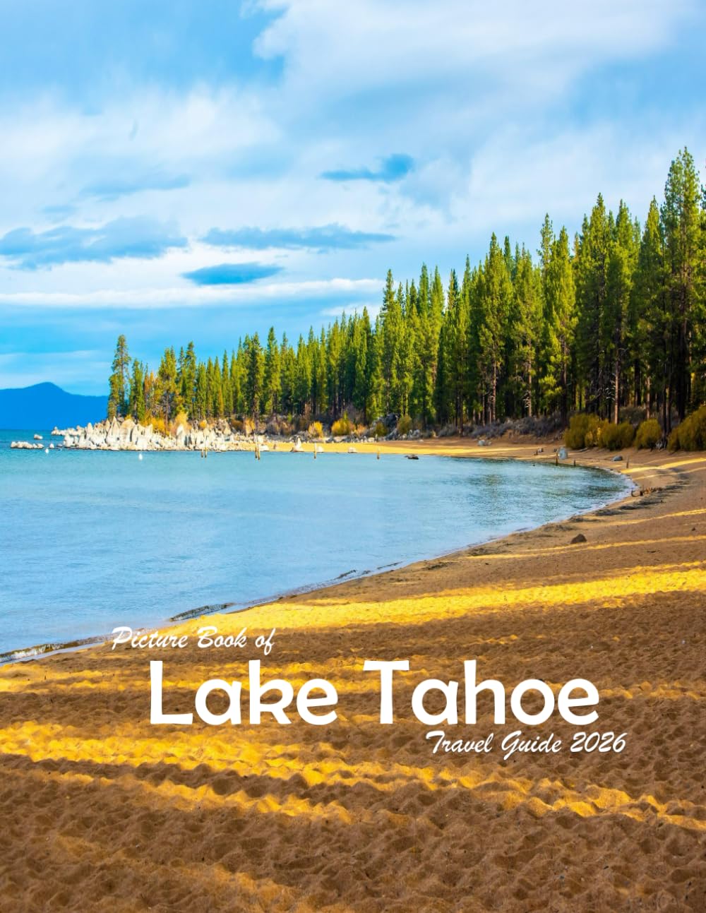 Lake Tahoe, USA: A Visual Journey Through Stunning Landmarks, Travel and Nature lovers.