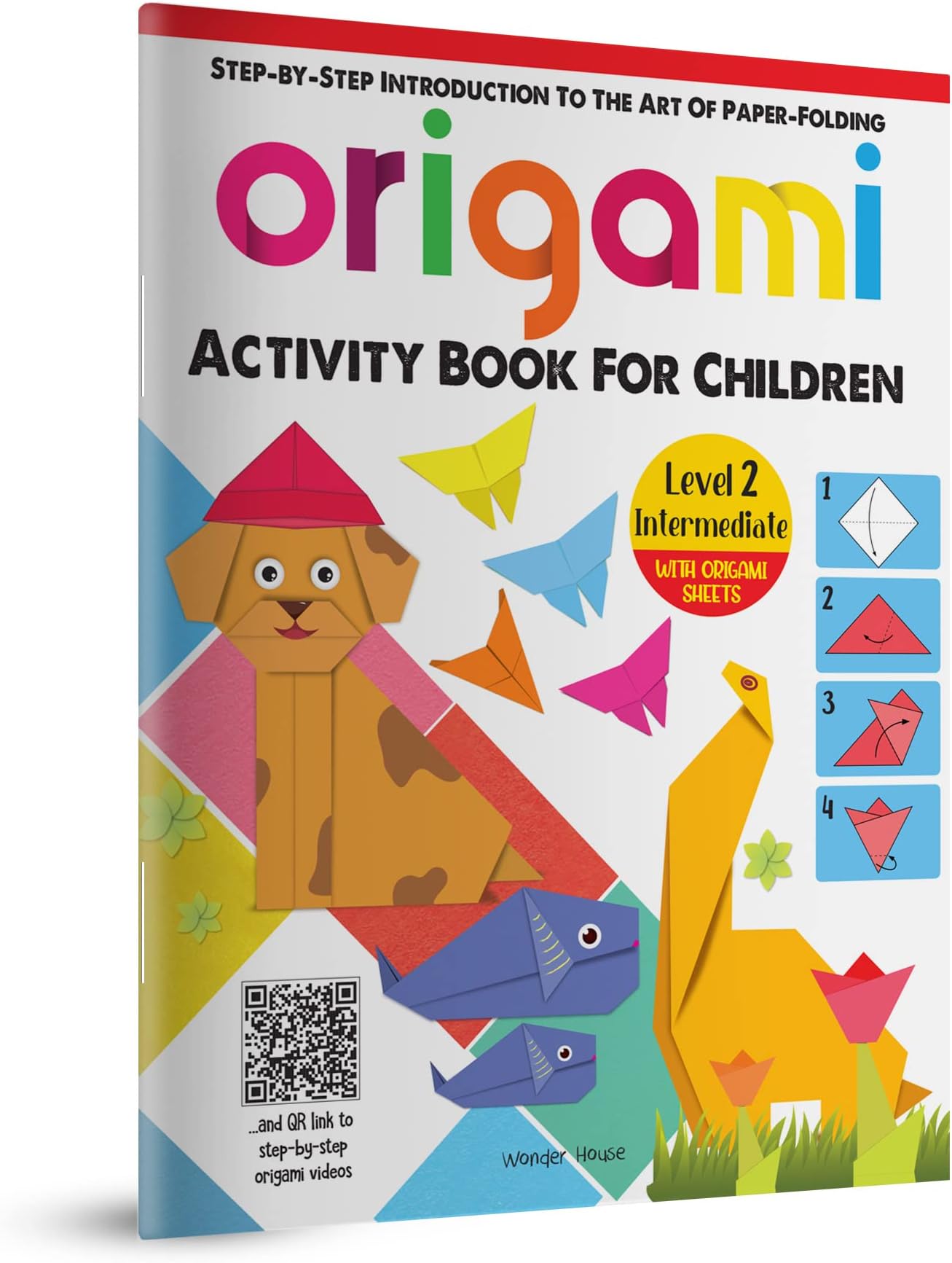 Origami: Step-by-Step Introduction to the Art of Paper Folding | Activity Book for Children Level 2 (Intermediate) | Ages 7–11 | Hours of Creative Skill-Building Fun