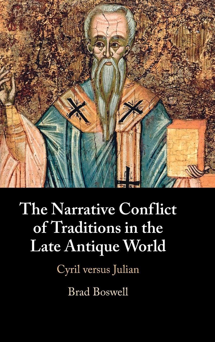The Narrative Conflict of Traditions in the Late Antique World - 9781009493949