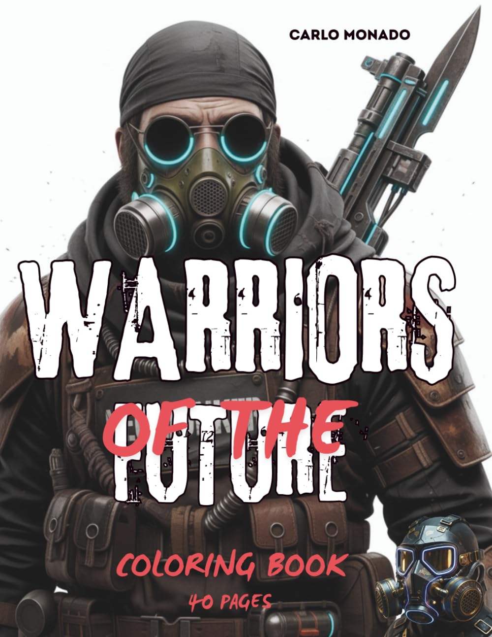 Warriors of the Future: A Sci-Fi Coloring Journey: Unwind and unleash your creativity with futuristic warriors, intricate mechs, and cyberpunk landscapes.
