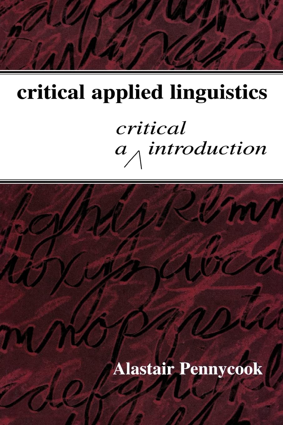 Buy Critical Applied Linguistics: A Critical Introduction — BookShops.in