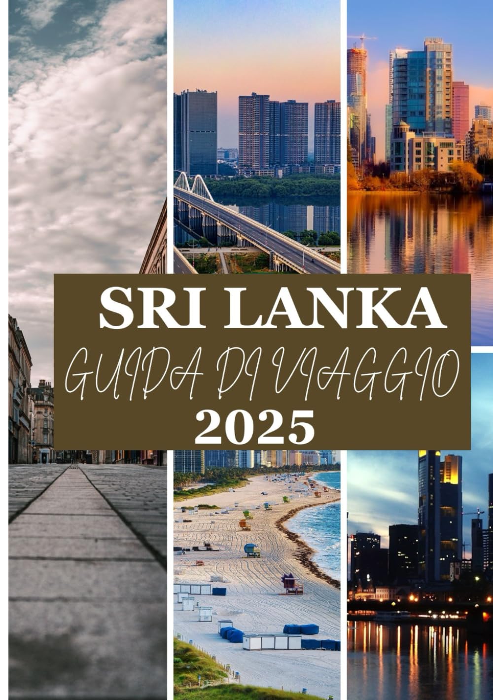 SRI LANKA GUIDA DI VIAGGIO 2025: Una tabella di marcia strategica per