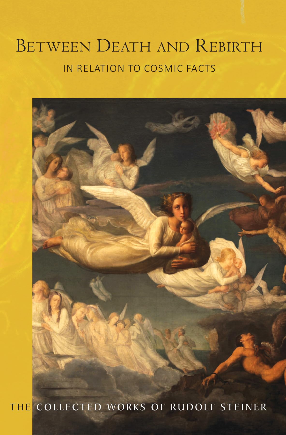 Between Death and Rebirth: in Relation to Cosmic Facts: 141 (Collected Works of Rudolf Steiner)