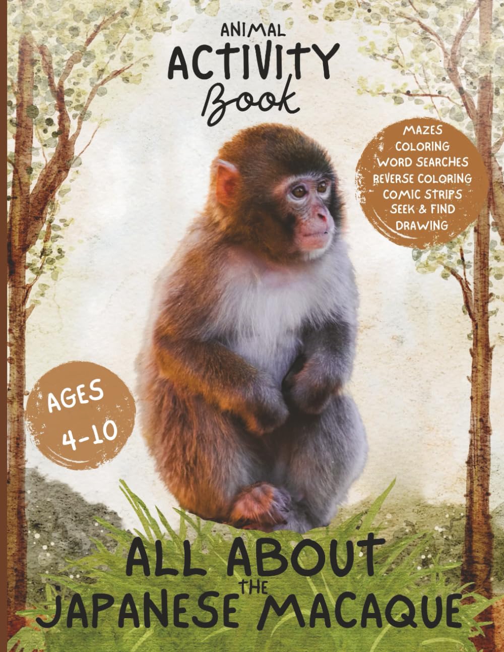All About the Japanese Macaque: Animal Activity Book (Animal Activity Books by Annie Bell)