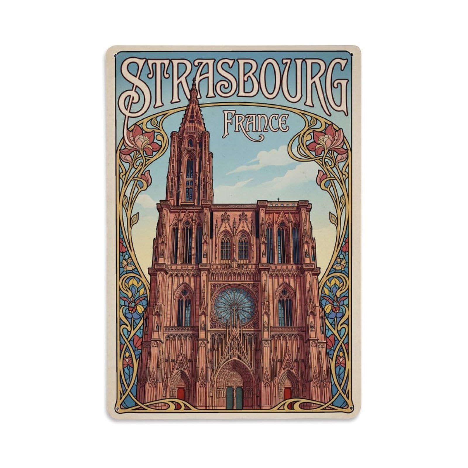 France Strasbourg Travel Metal Tin Sign Plaque Wall Decor for Cafe, Club Bar, Office, Garden Metal Poster 8x12Inch