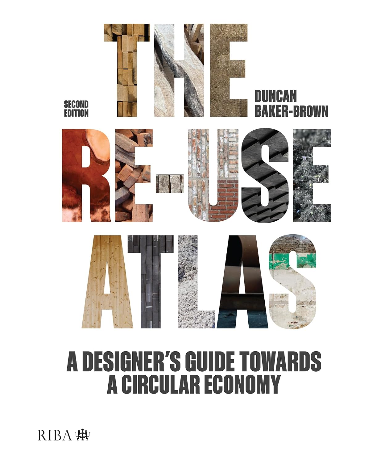 The Re-use Atlas: A Designer's Guide Towards a Circular Economy