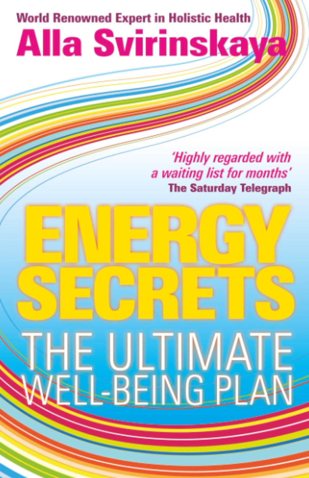 Energy Secrets: The Ultimate Well-Being Plan