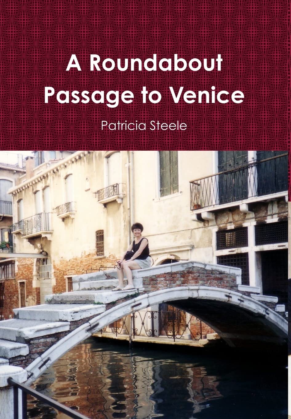 A Roundabout Passage to Venice      Hardcover – October 31, 2009