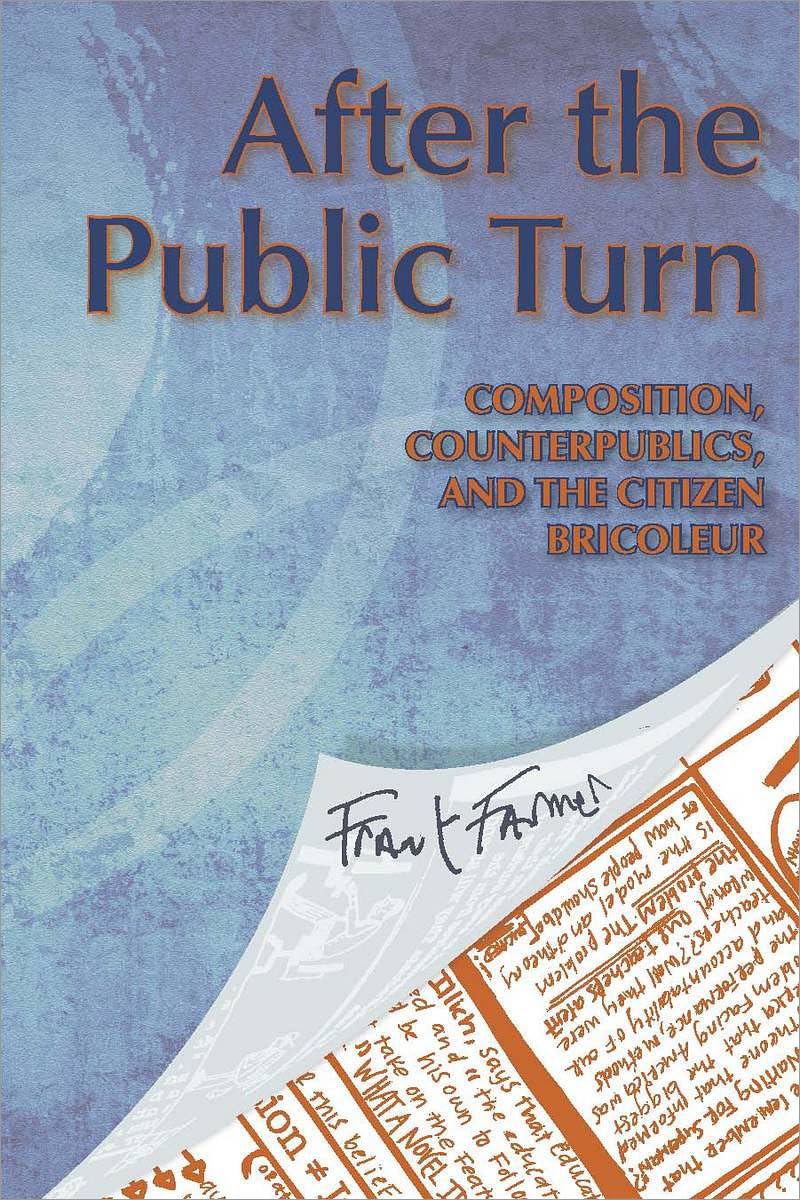 Buy After the Public Turn: Composition, Counterpublics, and the Citizen Bricoleur — BookShops.in