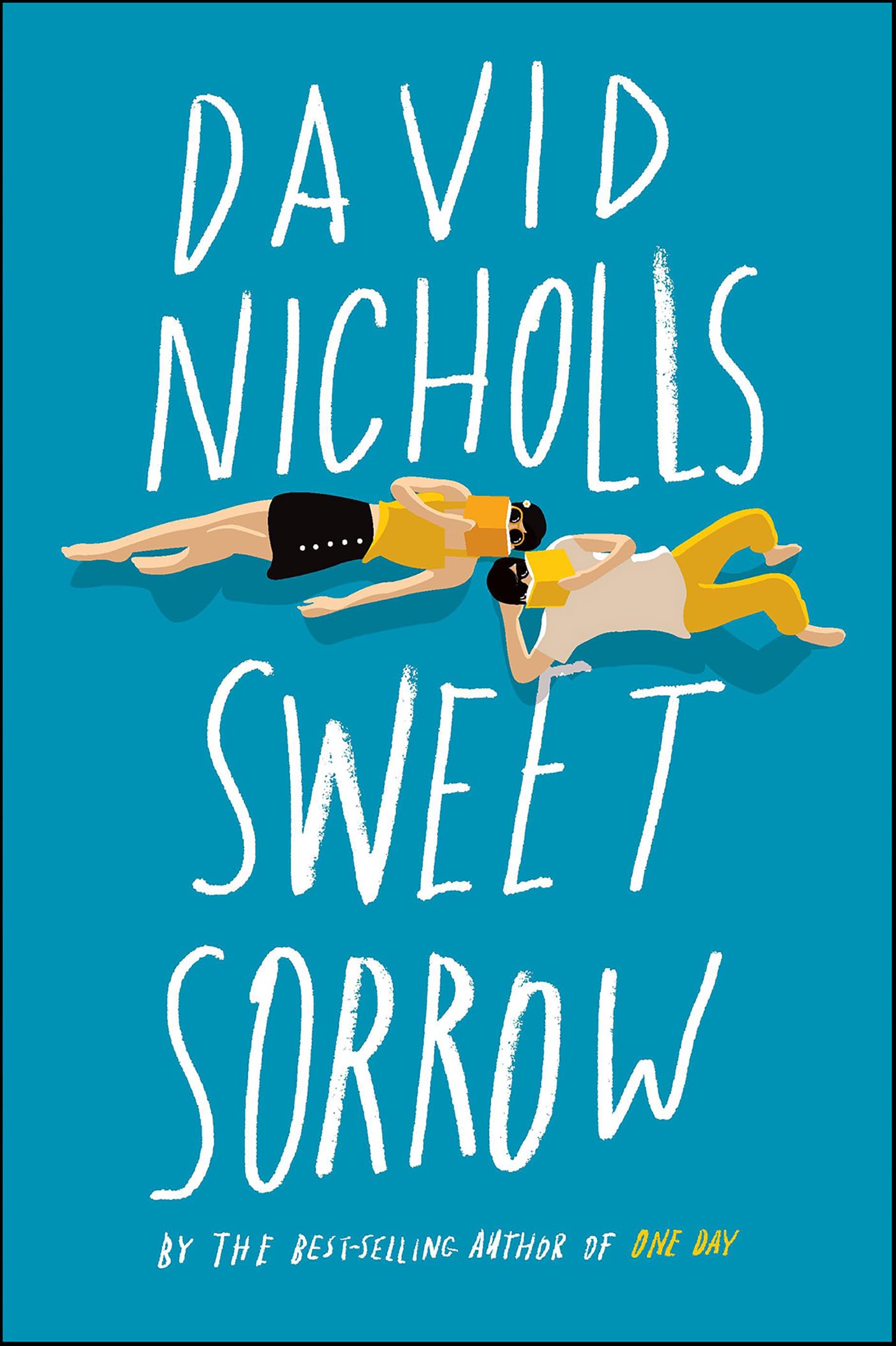 Sweet Sorrow: The long-awaited new novel from the best-selling author of ONE DAY