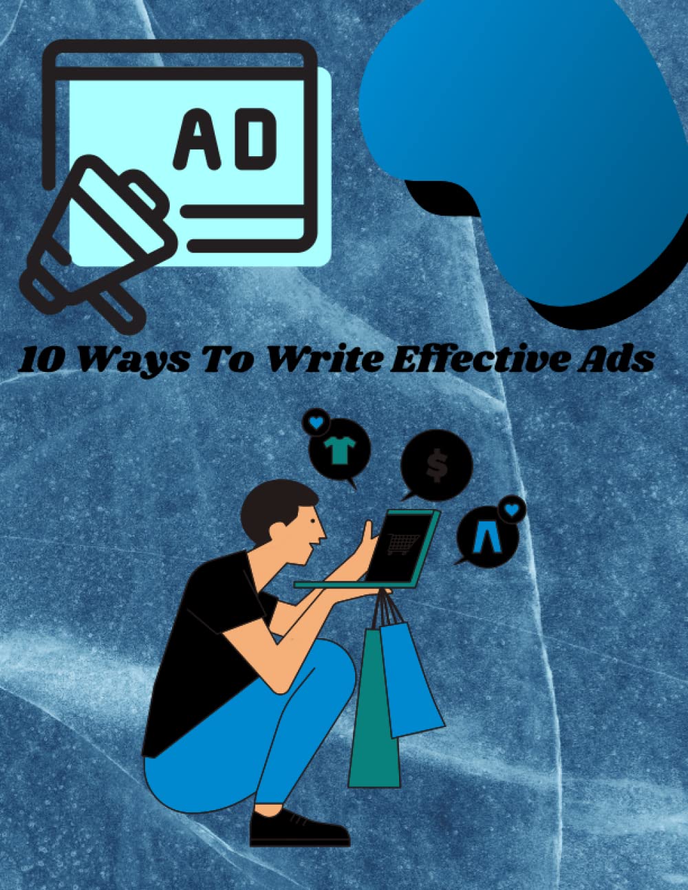 10 Ways To Write Effective Ads