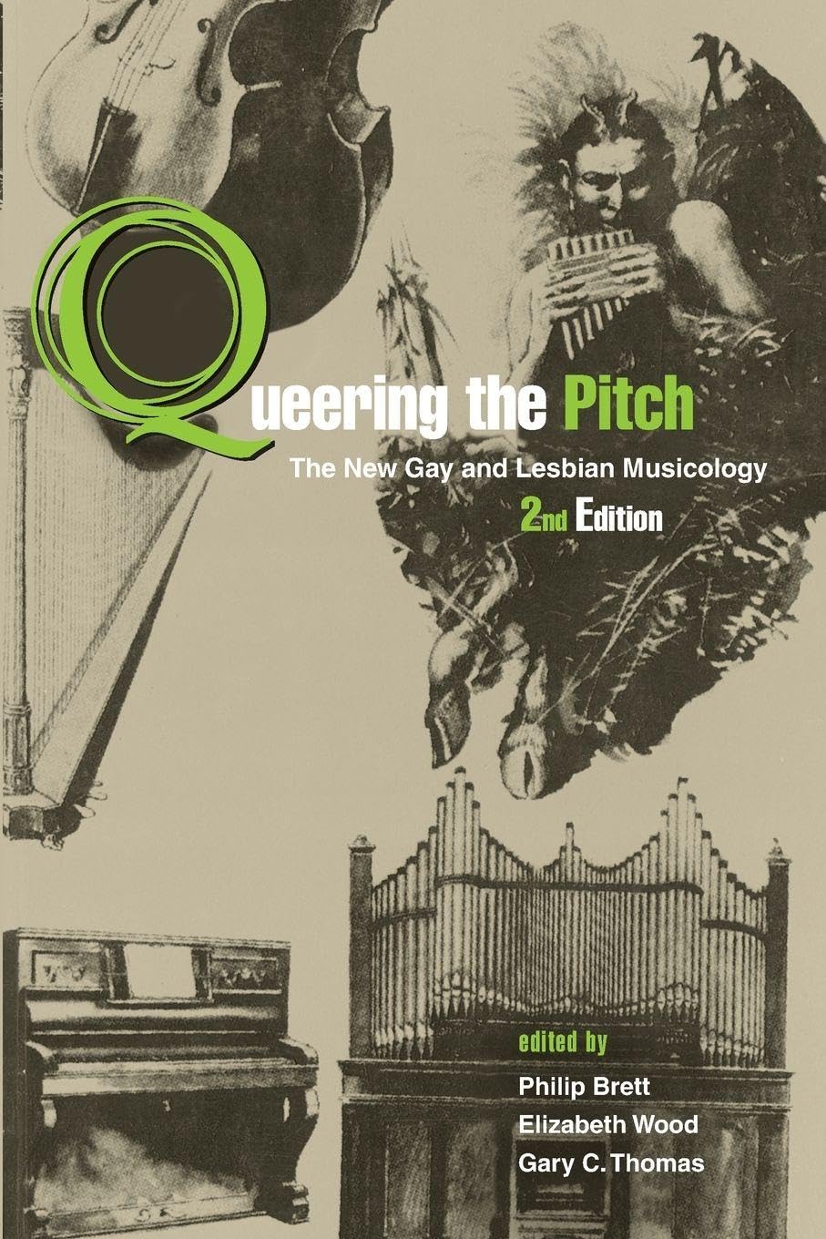 Queering the Pitch: The New Gay And Lesbian Musicology