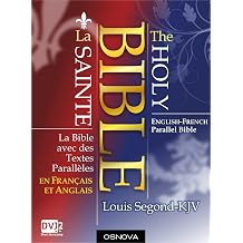 La Bible avec des Textes Paralleles en Francais et Anglais; English-French Parallel Bible French Edition
