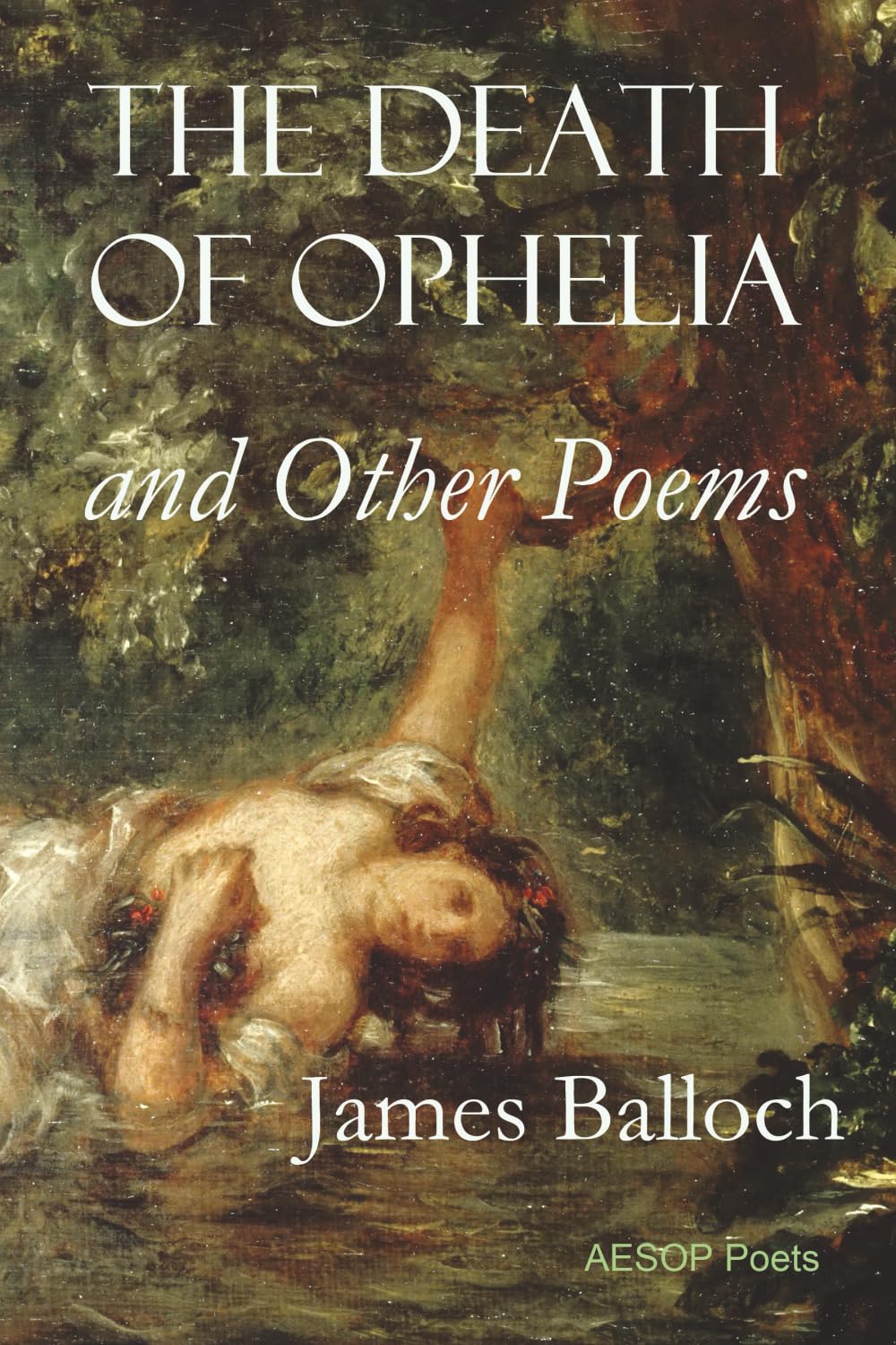 The Death of Ophelia: and Other Poems: Time Agent (Taylor Amber 1)