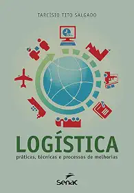 LOGÍSTICA: PRÁTICA TÉCNICAS E PROCESSOS DE MELHORIAS!