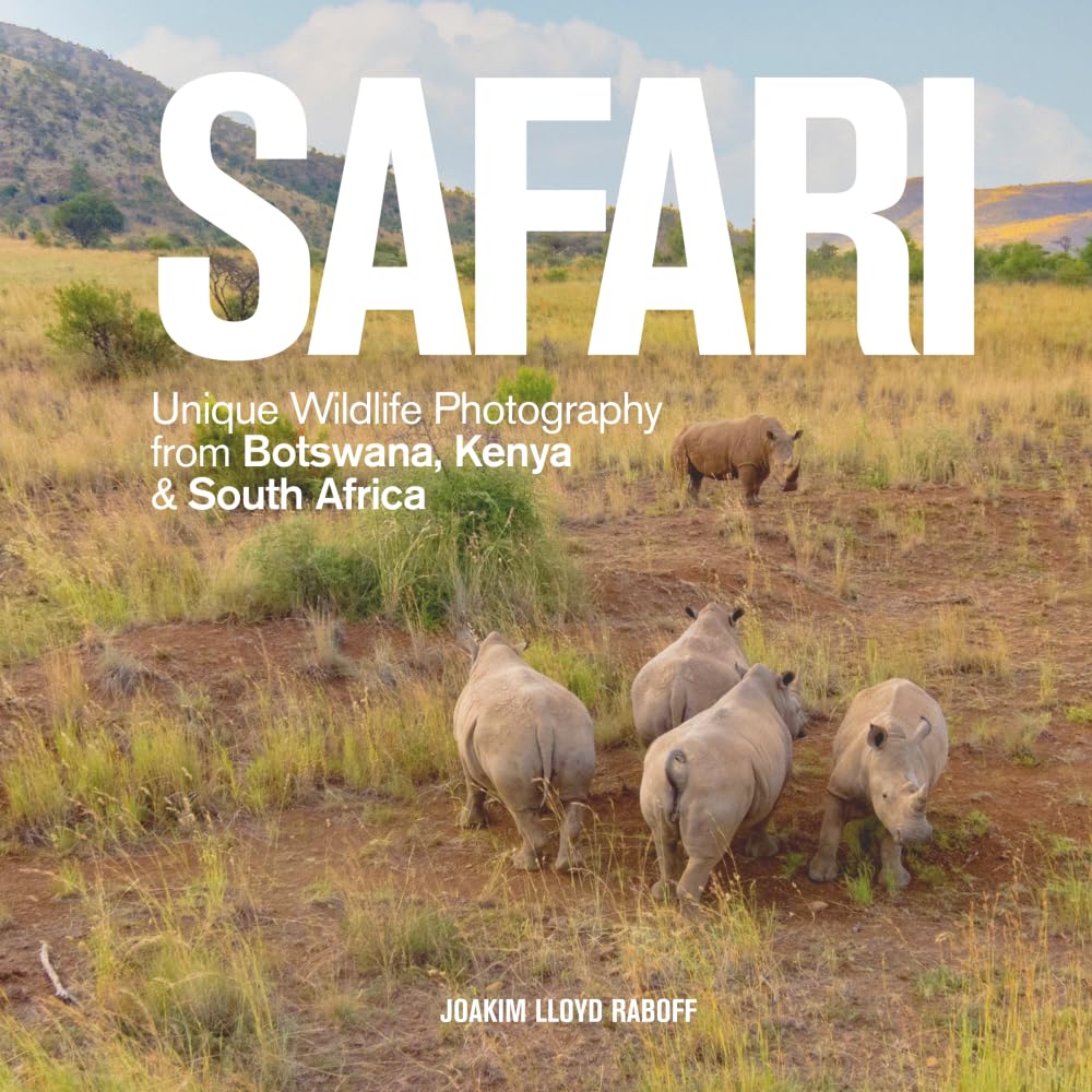 SAFARI: Unique Wildlife Photography from Botswana, Kenya & South Africa