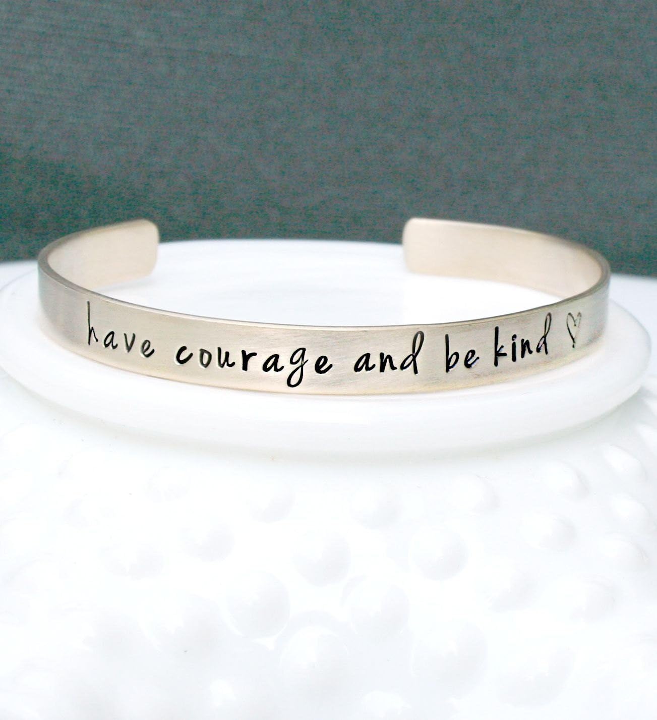 Cinderella Movie Quote"Have Courage and Be Kind" Cuff Bracelet