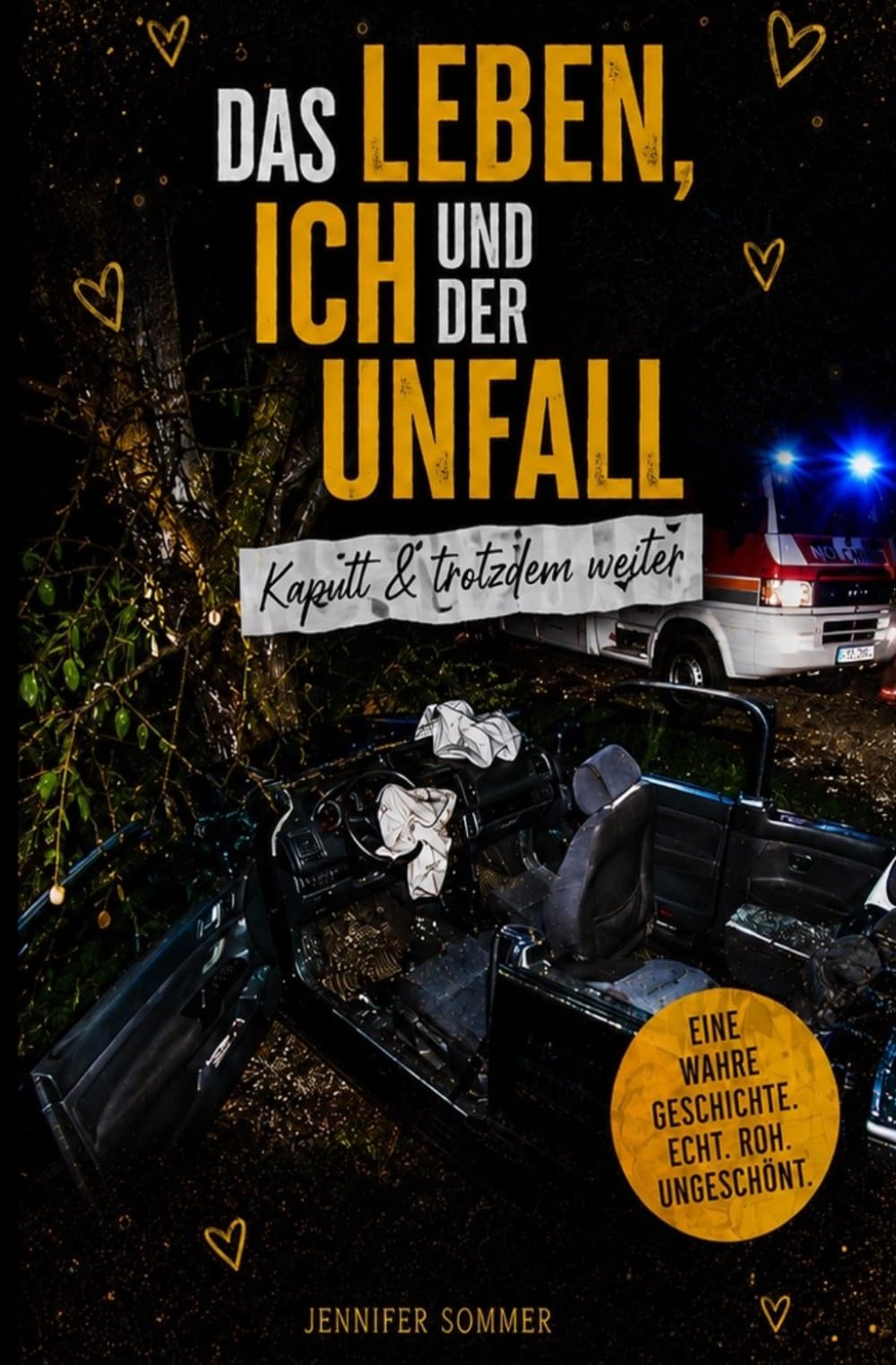 Das Leben, ich und der Unfall: Kaputt & Trotzdem weiter