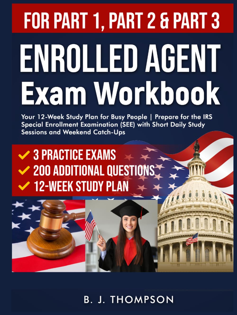 Enrolled Agent Exam Workbook: Your 12-Week Study Plan for Busy People | Prepare for the IRS Special Enrollment Examination (SEE) with Short Daily Study Sessions and Weekend Catch-Ups