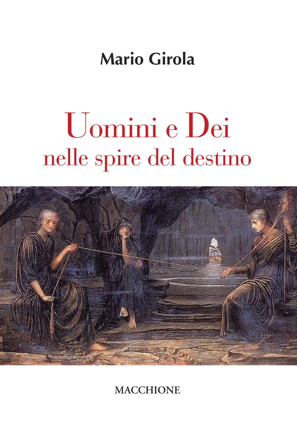 Uomini E Dei Nelle Spire Del Destino - 4