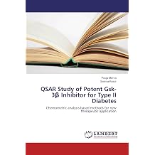 QSAR Study of Potent Gsk-3 Inhibitor for Type II Diabetes Chemometric analysis based methods for new therapeutic application