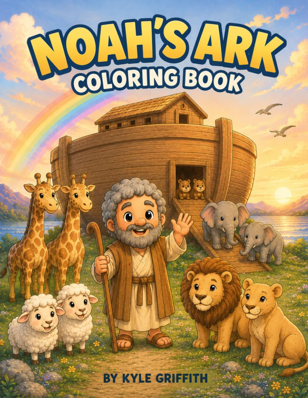 Noah's Ark Coloring Book: A Bible Story Coloring Book | A Story of Faith, Animals, and God’s Promise (Kyle Griffith | Bible Story Coloring Book for Kids)