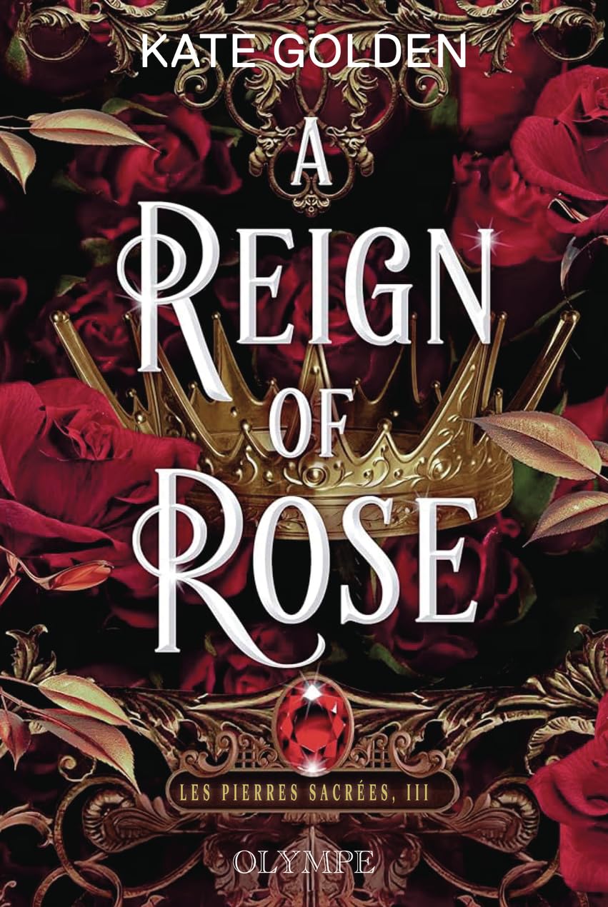 A Reign of Rose: Édition reliée