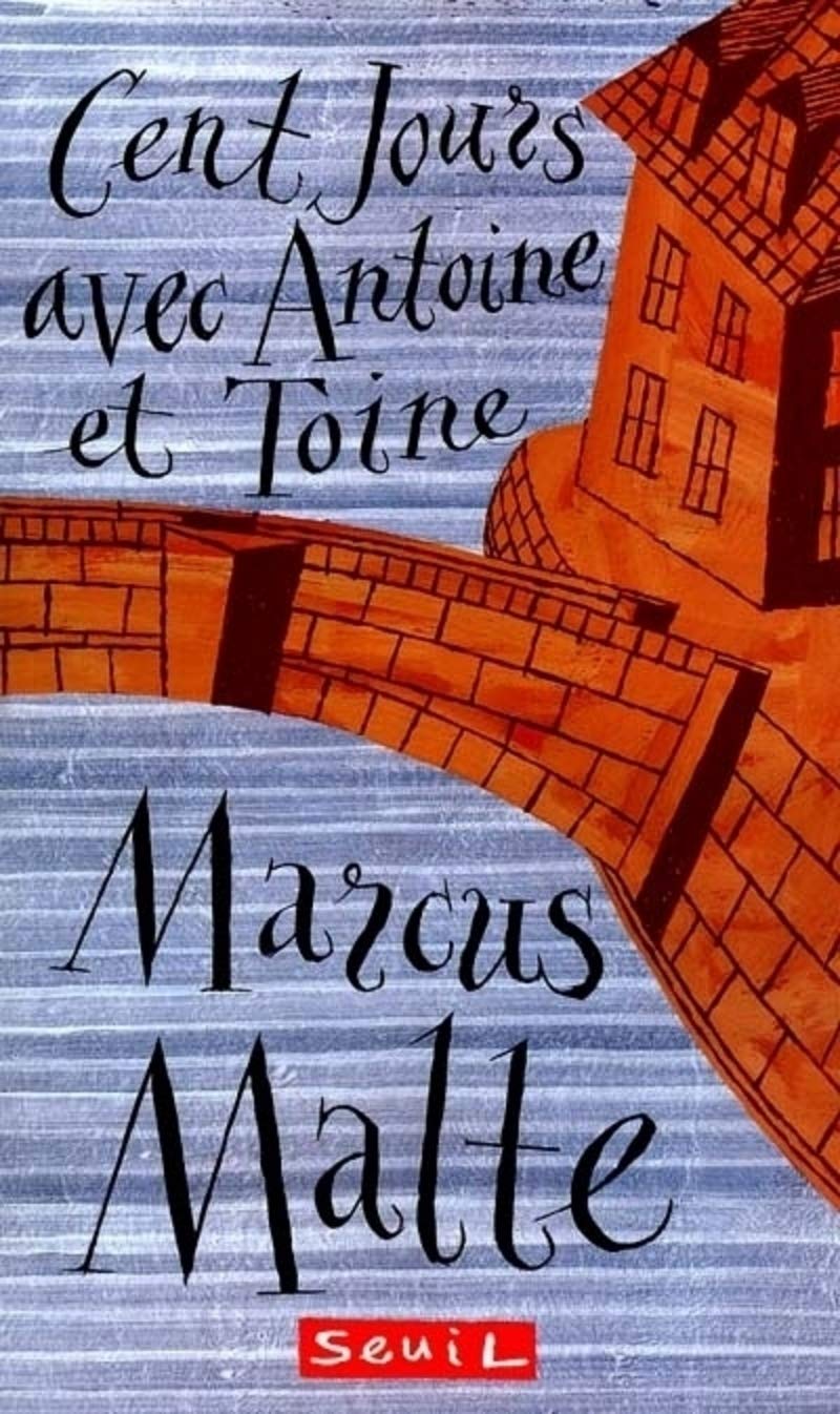 Cent jours avec Antoine et Toine Malte, Marcus