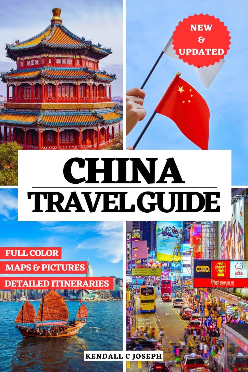 CHINA TRAVEL GUIDE (FULL COLOR): Discover Top Places to Explore, Recommended Accommodations, Useful Language Phrases, Updated Travel Information, ... HUB MULTI-LANGUAGE TRAVEL BOOKS (FULL COLOR))