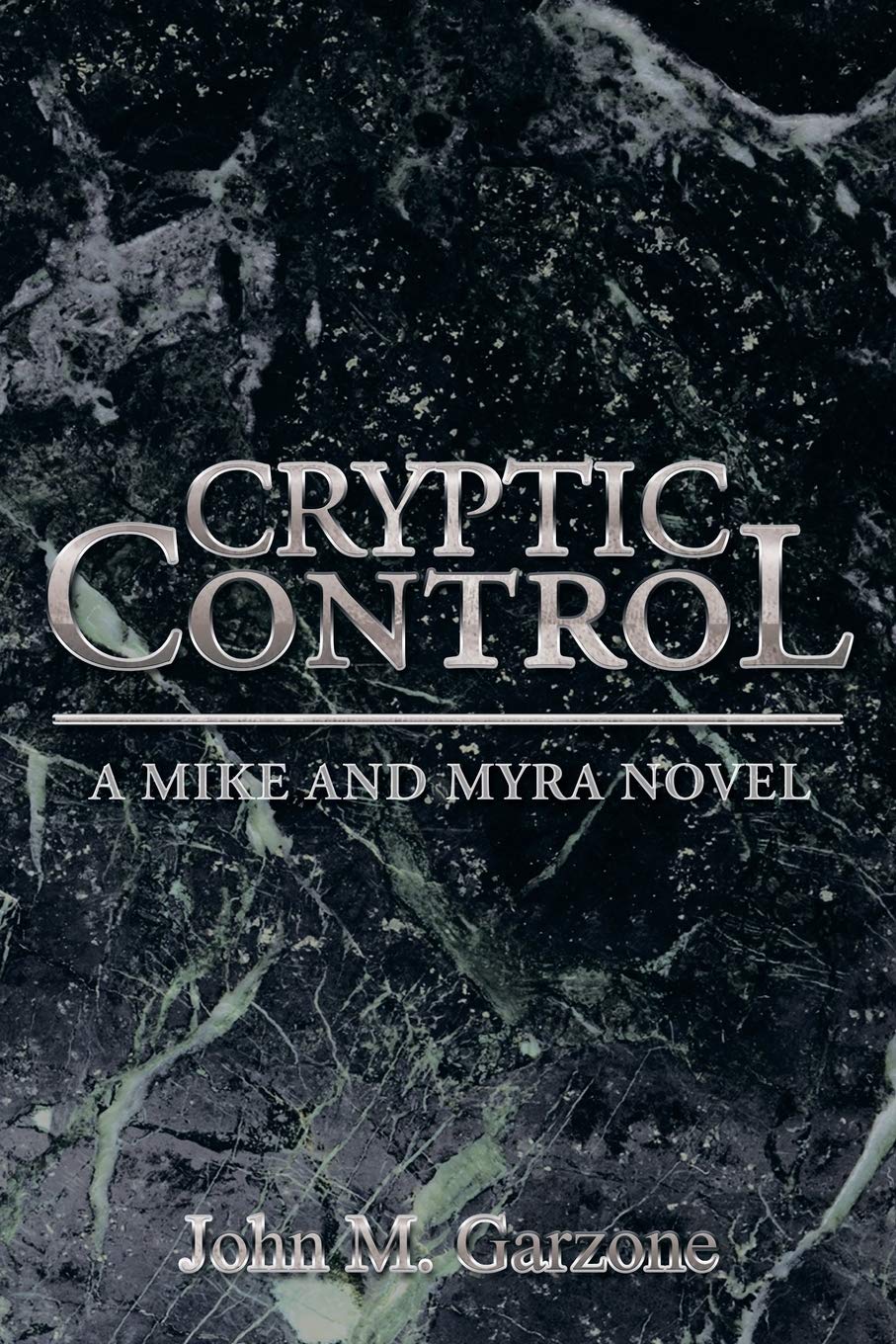 Cryptic Control: A Mike and Myra Novel