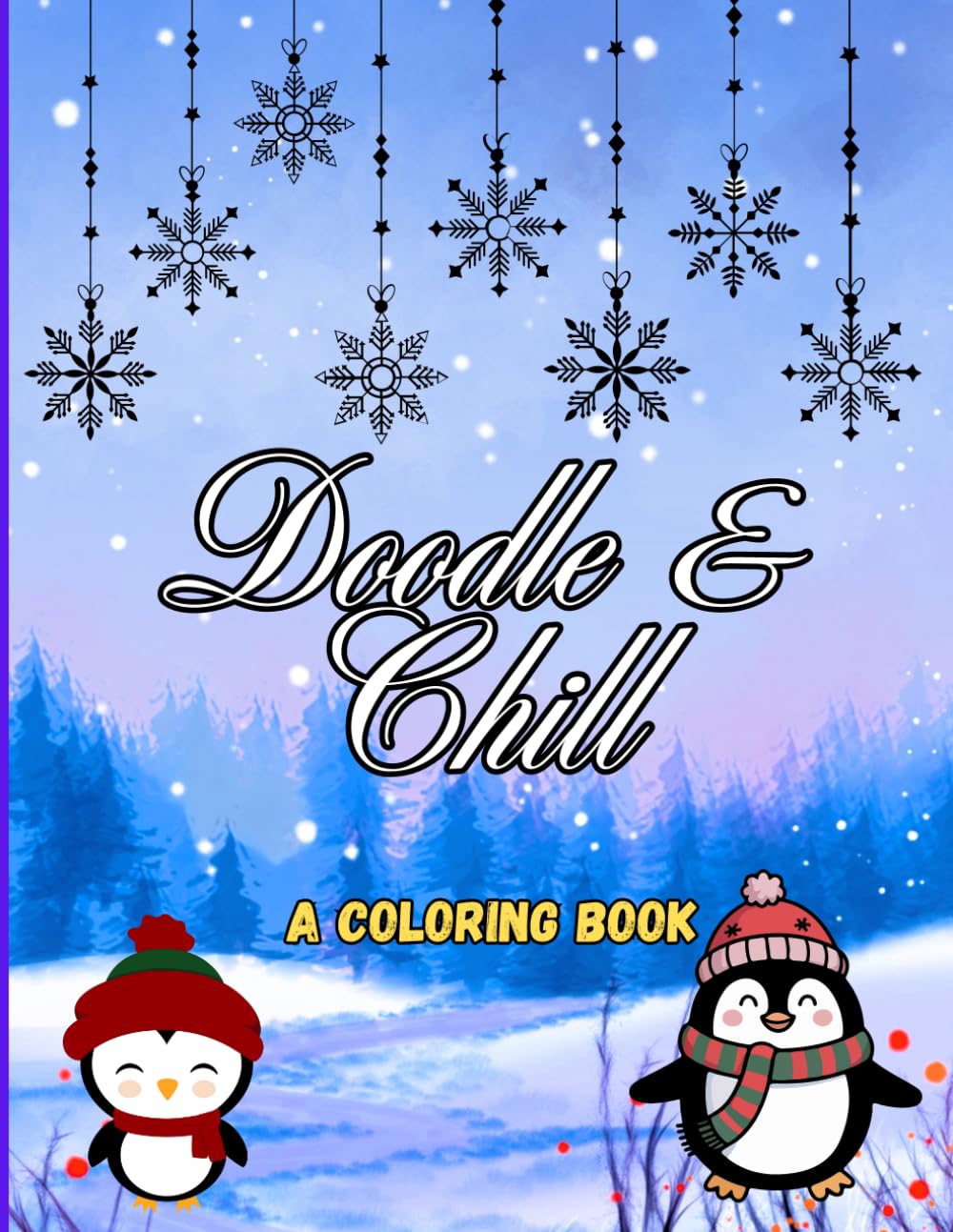 Doodle and Chill: A Coloring Book