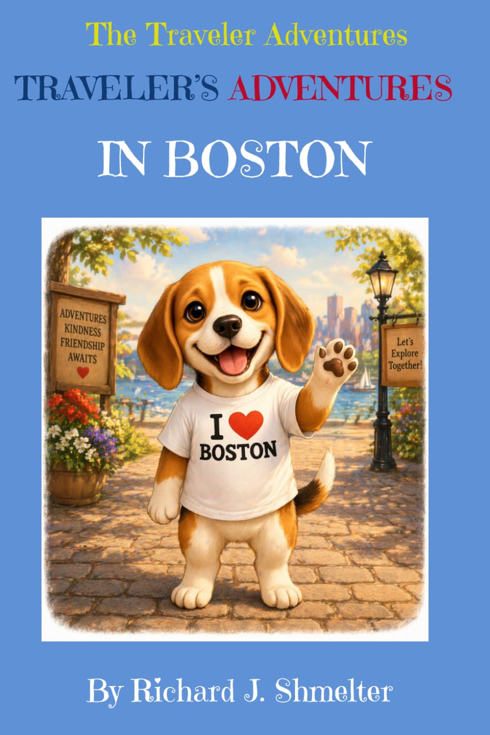 The Traveler Adventures: Traveler's Adventures in Boston