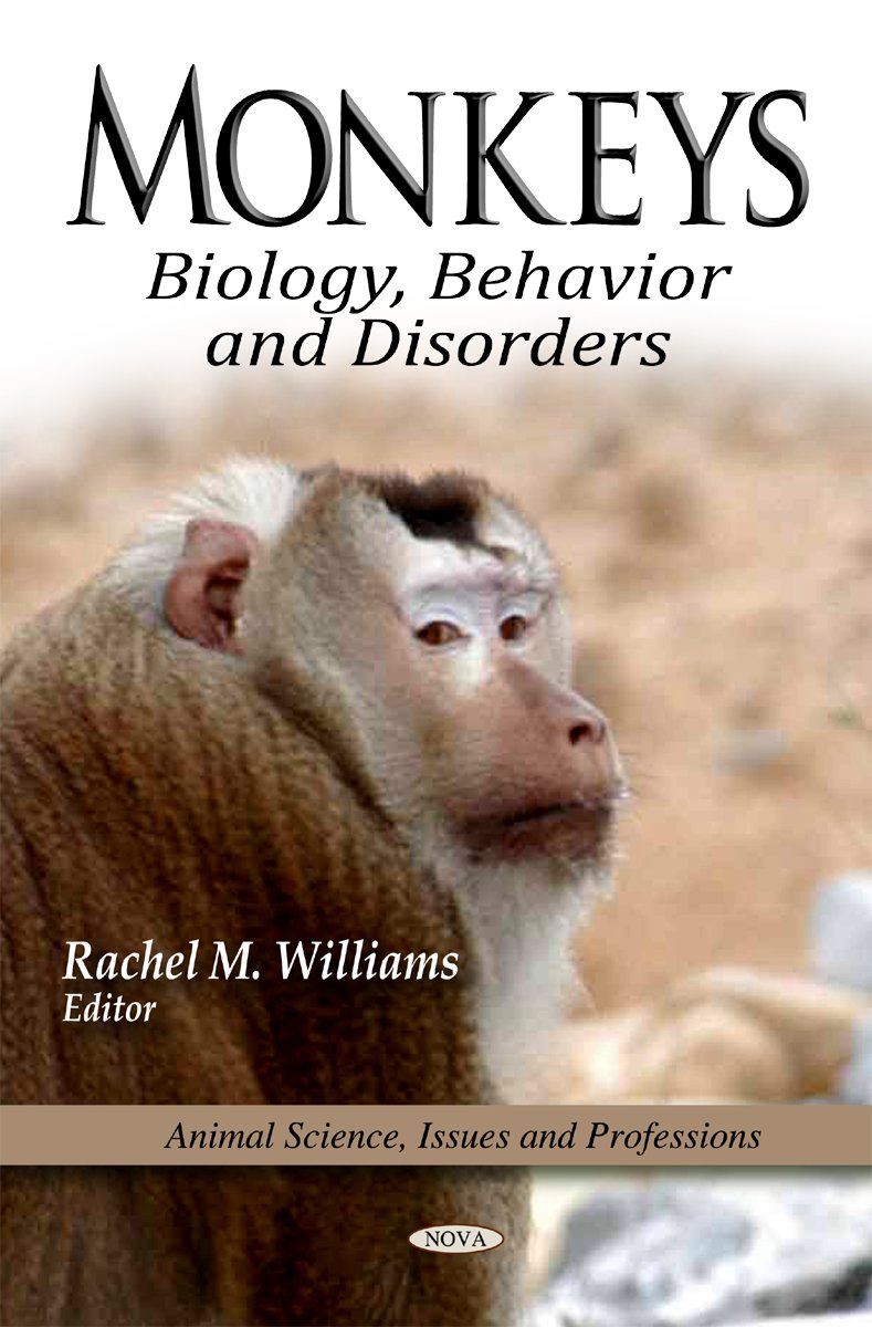 Buy Monkeys: Biology, Behavior & Disorders (Animal Science, Issues and Professions) — BookShops.in