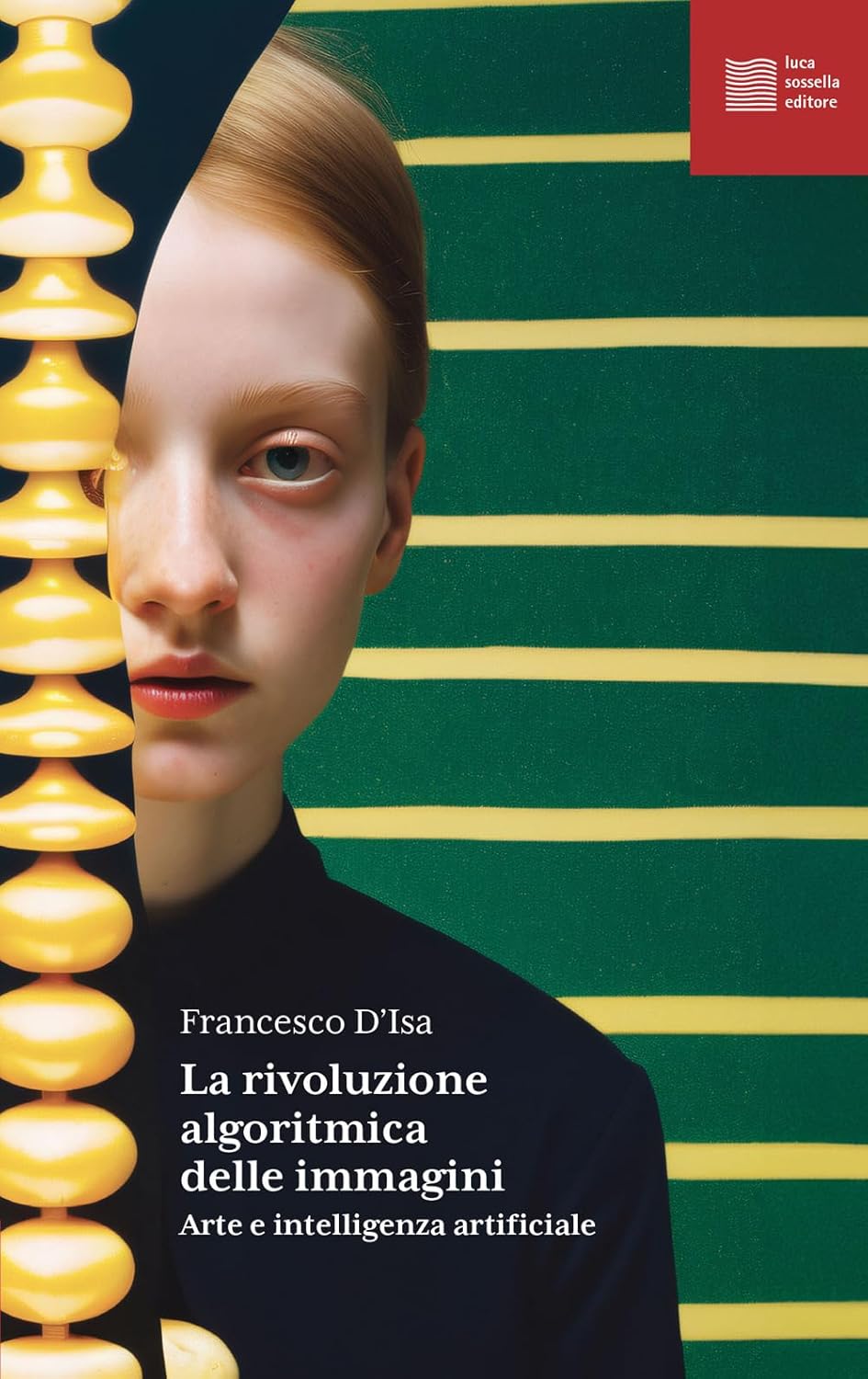 Libro: La rivoluzione algoritmica. Arte e intelligenza artificiale (Numerus) 2 Libro: La Rivoluzione Algoritmica. Arte E Intelligenza Artificiale (Numerus)