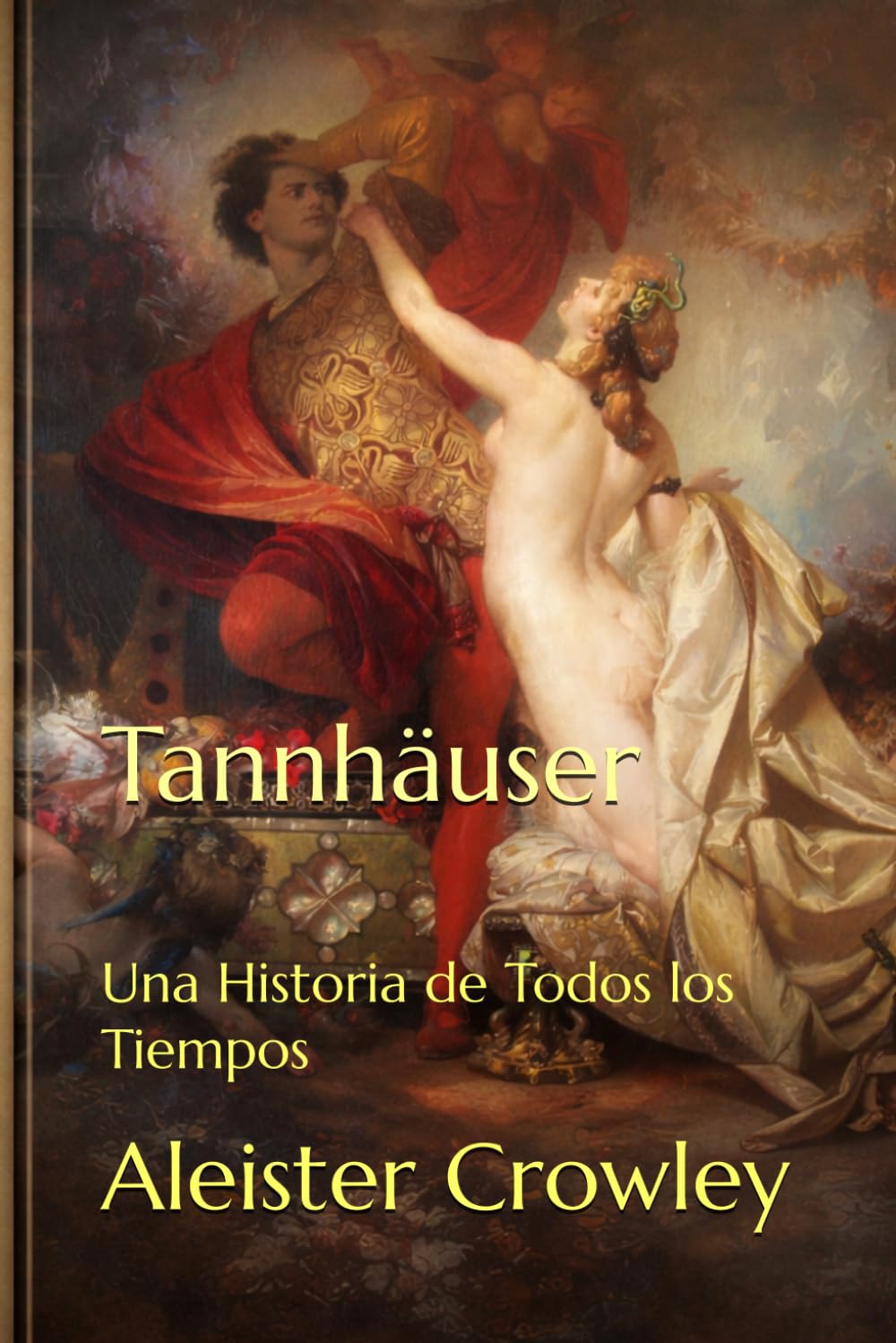 Tannhäuser: Una Historia de Todos los Tiempos
