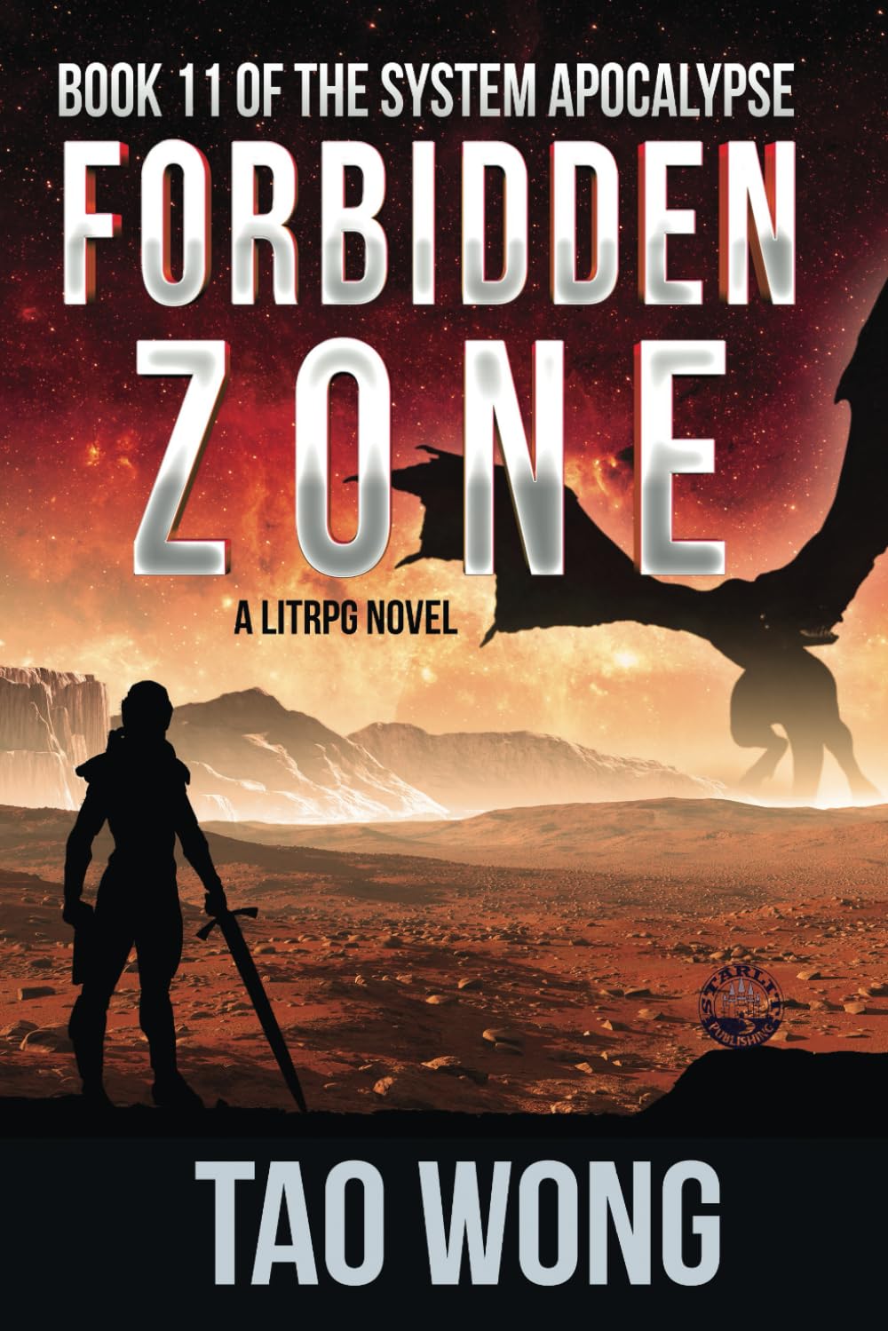 Forbidden Zone: An Apocalyptic Space Opera LitRPG: A Space Opera, Post-Apocalyptic LitRPG: 11 (The System Apocalypse)