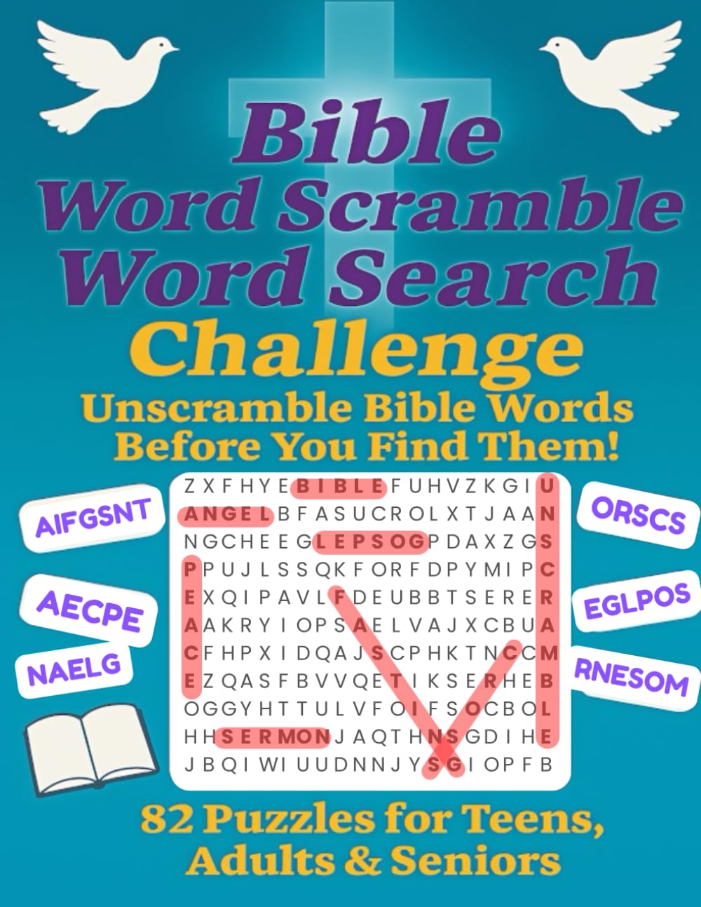 Bible Word Scramble Word Search Challenge: 82 Faith-Filled Puzzles to Inspire, Engage, and Delight for Teens Adults & Seniors