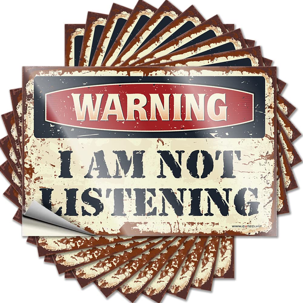 Tool Box Stickers Warning I'm Not Listening Funny Sticker 10 Pcs Man Cave Funny Signs Prank Stickers(6X9CM)