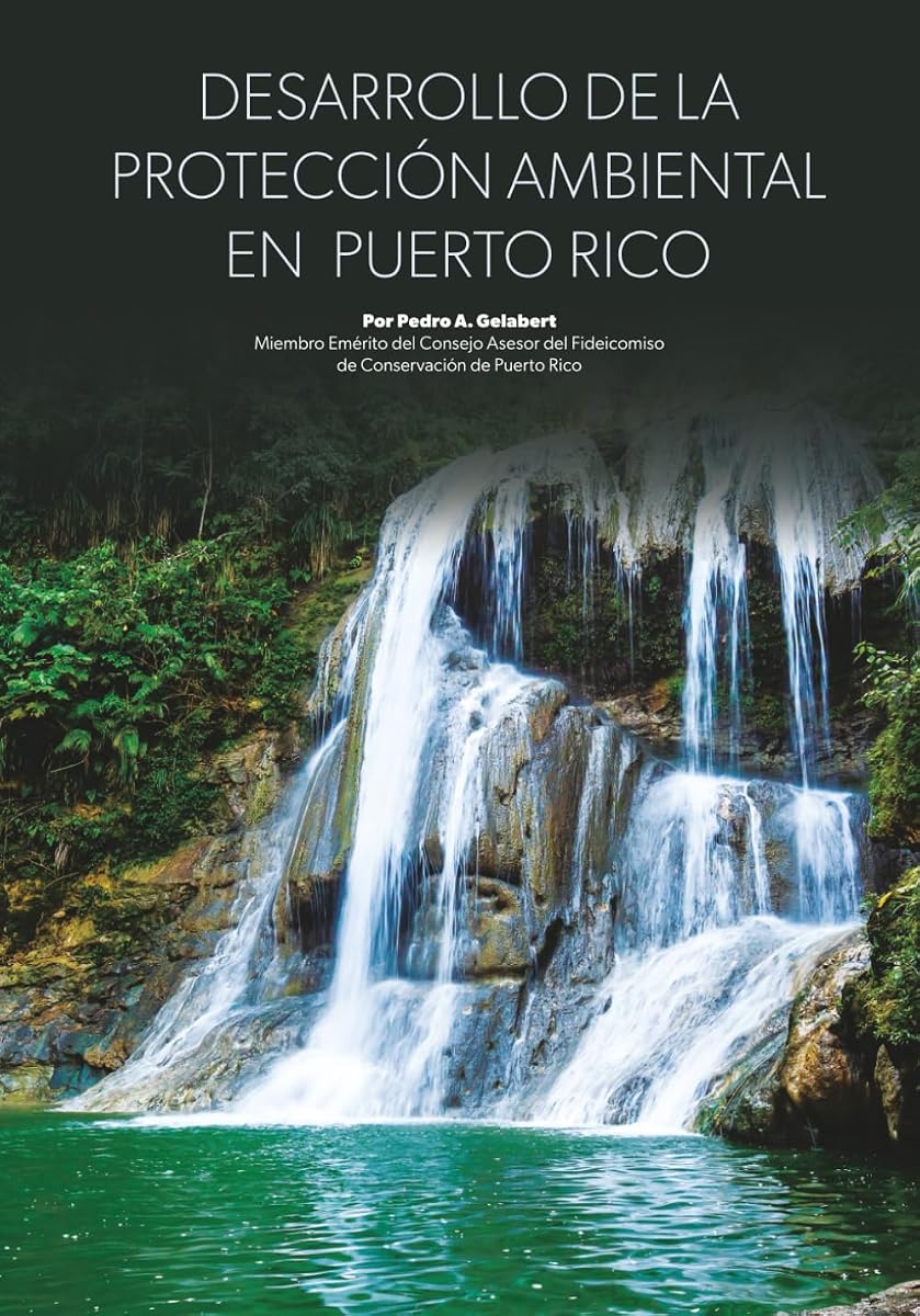 Desarrollo de la protección ambiental en Puerto Rico