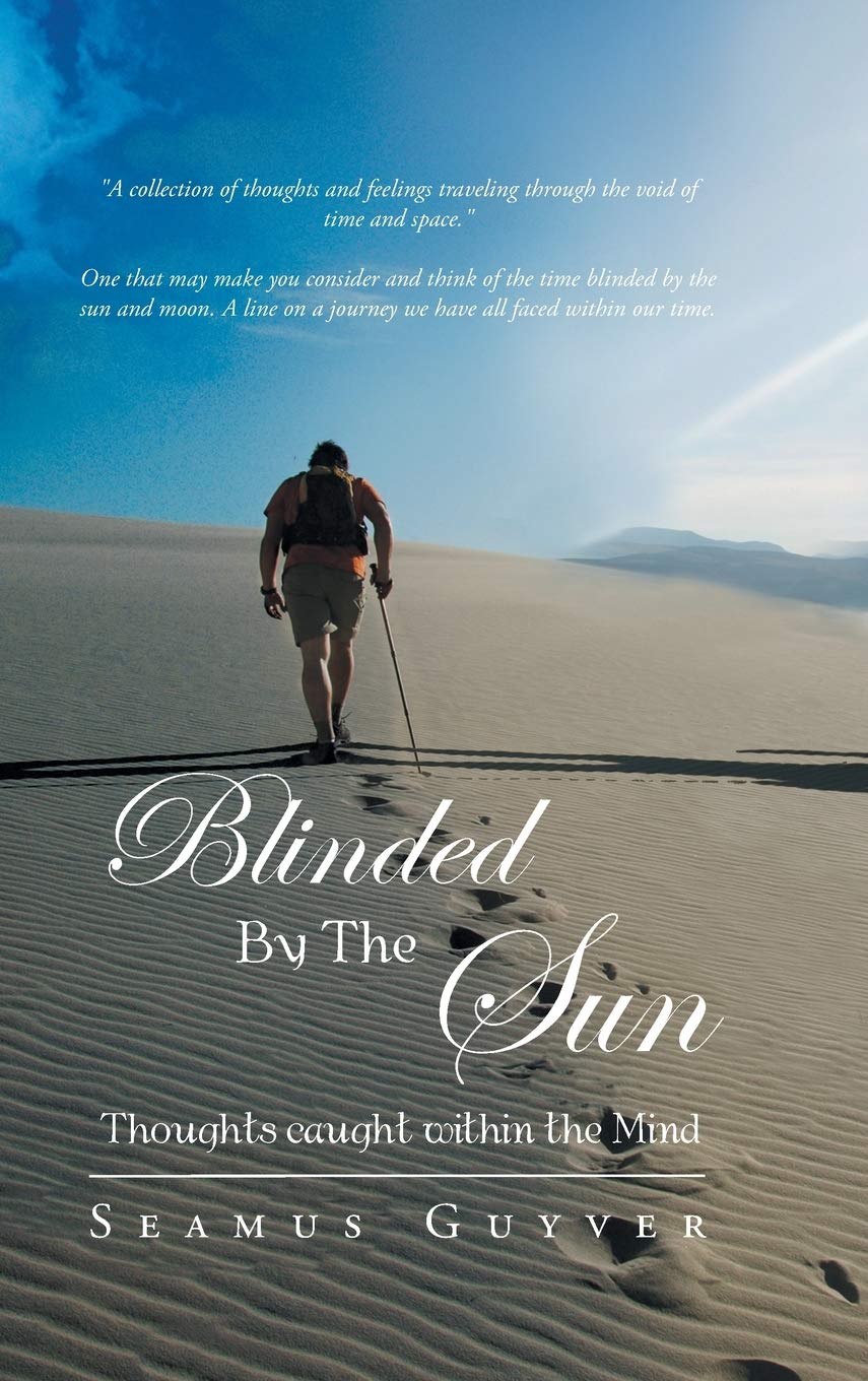 Blinded By The Sun: Thoughts caught within the Mind